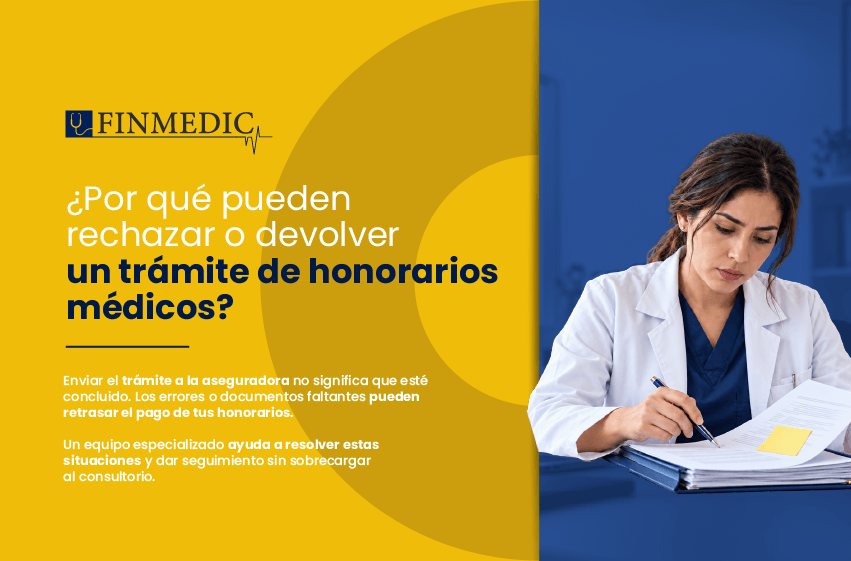 ¿Por qué pueden rechazar o devolver un trámite de honorarios médicos?